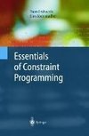 Essentials of Constraint Programming