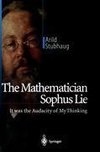 The Mathematician Sophus Lie