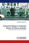 Cultural Critique in Selected Works of Chinua Achebe