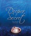 The Deeper Secret