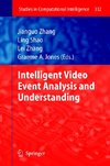 Intelligent Video Event Analysis and Understanding