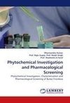 Phytochemical Investigation and Pharmacological Screening