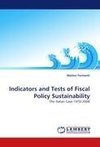 Indicators and Tests of Fiscal Policy Sustainability