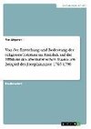 Von der Entstehung und Bedeutung der religiösen Toleranz im Hinblick auf die Effizienz des absolutistischen Staates am Beispiel des Josephinismus 1765-1790