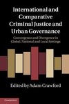 Crawford, A: International and Comparative Criminal Justice