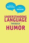 Understanding Language through Humor