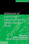 Roe, T: Settlement of Investment Disputes under the Energy C