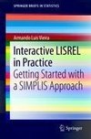 Interactive LISREL in Practice