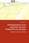 Développement d'une approche SIG pour l'intégration de données