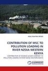 CONTRIBUTION OF MSC TO POLLUTION LOADING IN RIVER NZOIA WESTERN KENYA