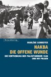 Nakba - die offene Wunde