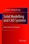 Solid Modelling and CAD Systems