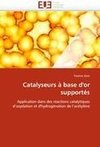 Catalyseurs à base d'or supportés