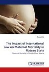 The impact of International Law on Maternal Mortality in Plateau State