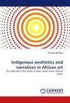 Indigenous aesthetics and narratives in African art