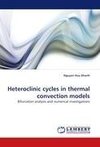 Heteroclinic cycles in thermal convection models