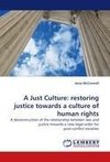 A Just Culture: restoring justice towards a culture of human rights