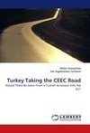 Turkey Taking the CEEC Road