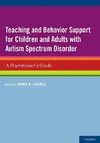 Luiselli, J: Teaching and Behavior Support for Children and