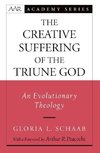 Schaab, G: The Creative Suffering of the Triune God