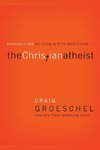 The Christian Atheist