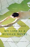 MY LIFE AS A RUSSIAN NOVEL