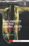 War, Identity and the Liberal State