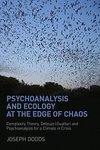 Dodds, J: Psychoanalysis and Ecology at the Edge of Chaos