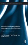 Reconstructing Keynesian Macroeconomics Volume 2