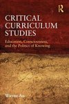 Au, W: Critical Curriculum Studies