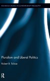 Talisse, R: Pluralism and Liberal Politics