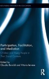 Baraldi, C: Participation, Facilitation, and Mediation