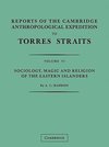 Reports of the Cambridge Anthropological Expedition to Torres Straits