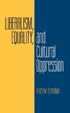 Liberalism, Equality, and Cultural Oppression