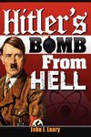 Hitler's Bomb from Hell