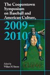 The Cooperstown Symposium on Baseball and American Culture, 2009-2010