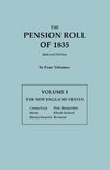 The Pension Roll of 1835. In Four Volumes.  Volume I