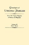 Genealogies of Virginia Families from The Virginia Magazine of History and Biography. In five volumes. Volume III