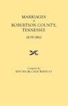 Marriages of Robertson County, Tennessee, 1839-1861