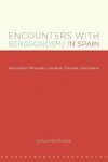 Encounters with Bergson(ism) in Spain