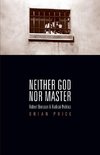 Neither God nor Master