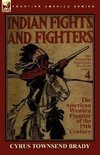 Indian Fights & Fighters of the American Western Frontier of the 19th Century