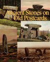 Ancient Stones on Old Postcards