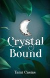 Crystal Bound