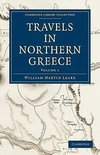 Travels in Northern Greece - Volume 1