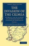 The Invasion of the Crimea - Volume 1