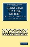 Every Man his Own Broker