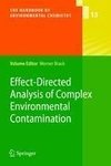 Effect-Directed Analysis of Complex Environmental Contamination