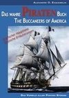 Das wahre Piraten Buch- The Buccaneers of America