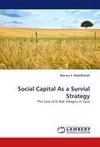 Social Capital As a Survial Strategy